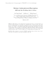 Robust Authenticated-Encryption: AEZ and the Problem That It Solves