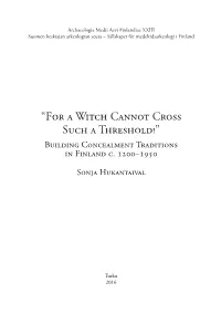 “For a Witch Cannot Cross Such a Threshold!” Building Concealment Traditions in Finland C