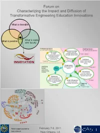 Forum on Characterizing the Impact and Diffusion of Transformative Engineering Education Innovations