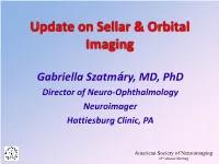 Update on Pituitary and Orbital Imaging
