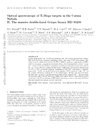 Optical Spectroscopy of X-Mega Targets in the Carina Nebula. II. The