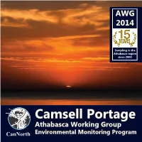 Camsell Portage Athabasca Working Group Cannorth Environmental Monitoring Program ABOUT the AWG PROGRAM