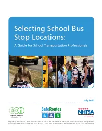 Selecting School Bus Stop Locations: a Guide for School Transportation Professionals