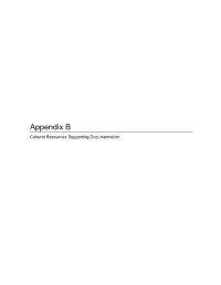 Appendix B – Cultural Resources Supporting Documentation