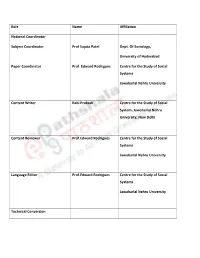 Role Name Affiliation National Coordinator Subject Coordinator Prof Sujata Patel Dept. of Sociology, University of Hyderaba
