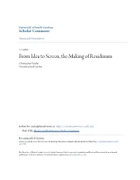 From Idea to Screen, the Making of Residiuum Christopher Fowler University of South Carolina