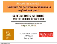 Beyond the Asterisk * Adjusting for Performance Inflation In