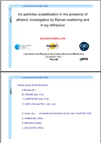 Ice Particles Crystallization in the Presence of Ethanol: Investigation by Raman Scattering and X-Ray Diffraction