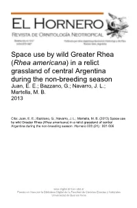 Navarro, JL; Martella, MB. "Space Use by Wild Greater Rhea