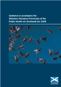 Nuisance Provisions of the Public Health Etc (Scotland) Act 2008 Guidance to Accompany the Statutory Nuisance Provisions of the Public Health Etc (Scotland) Act 2008
