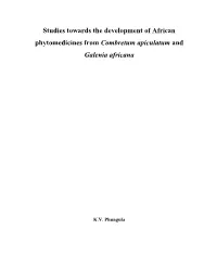 Studies Towards the Development of African Phytomedicines from Combretum Apiculatum and Galenia Africana