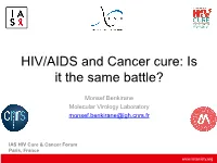 HIV/AIDS and Cancer Cure: Is It the Same Battle?