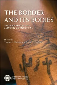 THE BORDER and ITS BODIES AMERIND STUDIES in ANTHROPOLOGY Series Editor, Christine R