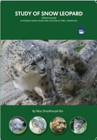 STUDY of SNOW LEOPARD (Uncia Uncia) at PADMAJA NAIDU HIMALAYAN ZOOLOGICAL PARK , DARJEELING