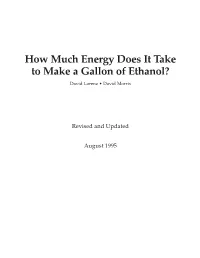 How Much Energy Does It Take to Make a Gallon of Ethanol? David Lorenz • David Morris