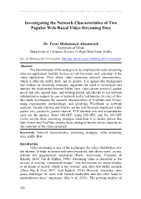 Investigating the Network Characteristics of Two Popular Web-Based Video Streaming Sites