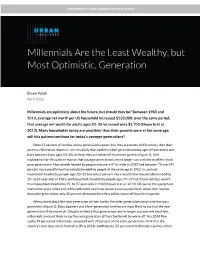 Millennials Are the Least Wealthy, but Most Optimistic, Generation