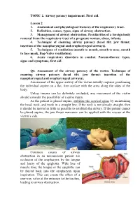 TOPIC 2. Airway Patency Impairment. First Aid. Lesson 2 1. Anatomical and Physiological Features of the Respiratory Tract. 2. D