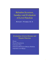 Bilirubin Secretion, Jaundice and Evaluation of Liver Function