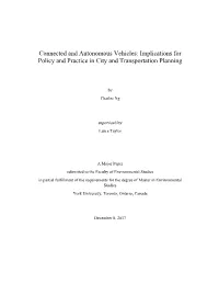 Connected and Autonomous Vehicles: Implications for Policy and Practice in City and Transportation Planning
