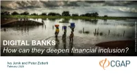 DIGITAL BANKS How Can They Deepen Financial Inclusion?