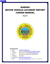 KANSAS MOTOR VEHICLE ACCIDENT REPORT CODING MANUAL May 2014 Version 1.0