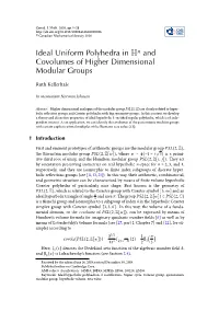 Ideal Uniform Polyhedra in H and Covolumes of Higher Dimensional Modular Groups