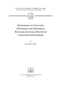 Mechanisms for Solvolytic Elimination and Substitution Reactions Involving Short-Lived Carbocation Intermediates
