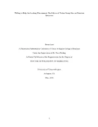 Willing to Help, but Lacking Discernment: the Effects of Victim Group Size on Donation Behaviors Devin Lunt a Dissertation Submi