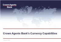 Crown Agents Bank's Currency Capabilities