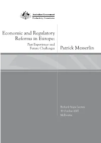 Economic and Regulatory Reforms in Europe: Past Experience and Future Challenges Patrick Messerlin