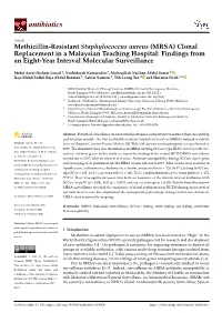 Methicillin-Resistant Staphylococcus Aureus (MRSA) Clonal Replacement in a Malaysian Teaching Hospital: Findings from an Eight-Year Interval Molecular Surveillance