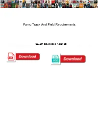 Famu Track and Field Requirements