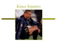 Knee Injuries Important Structures