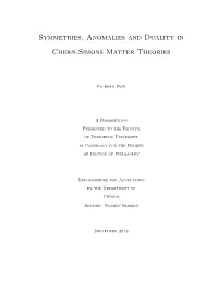 Symmetries, Anomalies and Duality in Chern-Simons Matter Theories