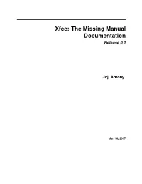 Xfce: the Missing Manual Documentation Release 0.1