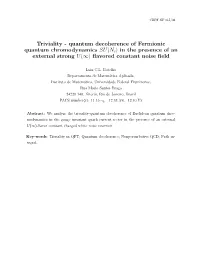 Quantum Decoherence of Fermionic Quantum Chromodynamics SU(Nc) in the Presence of an External Strong U(∞) ﬂavored Constant Noise ﬁeld