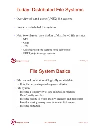 Today: Distributed File Systems File System Basics