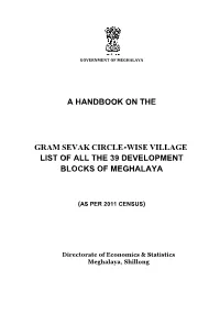 A Handbook on the Gram Sevak Circle-Wise Village List of All the 39 Development Blocks of Meghalaya