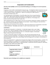Evaporation and Condensation Directions: Read, Highlight, and Once You Are Finished Reading, Go to Schoology.Com to Answer Questions