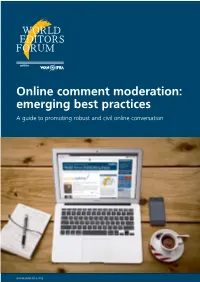 Online Comment Moderation: Emerging Best Practices a Guide to Promoting Robust and Civil Online Conversation