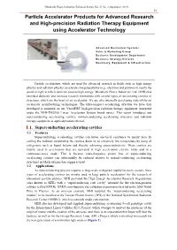 Particle Accelerator Products for Advanced Research and High-Precision Radiation Therapy Equipment Using Accelerator Technology