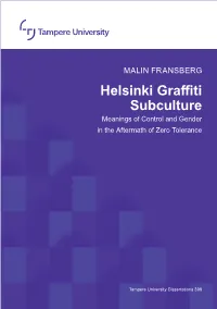 Helsinki Graffiti Subculture Meanings of Control and Gender in the Aftermath of Zero Tolerance