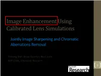 Image Enhancement Using Accurate Lens Simulation