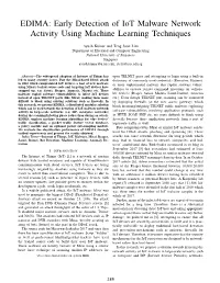 Early Detection of Iot Malware Network Activity Using Machine Learning Techniques