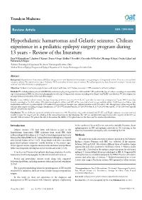 Hypothalamic Hamartomas and Gelastic Seizures. Chilean Experience in a Pediatric Epilepsy Surgery Program During 13 Years-Review of the Literature