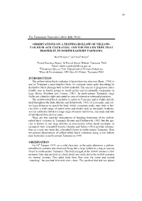 Observations on a Nesting Hollow of Yellow- Tailed Black Cockatoo, and the Felled Tree That Hosted It, in North-Eastern Tasmania