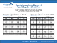 Measuring Common Sizes and Diameters of Nylon 6,6, Polyester