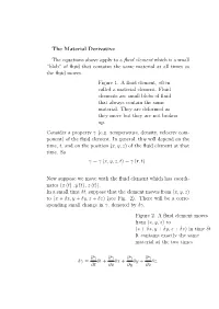 The Material Derivative the Equations Above Apply to a Fluid Element