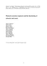 Physical Ecosystem Engineers and the Functioning of Estuaries and Coasts